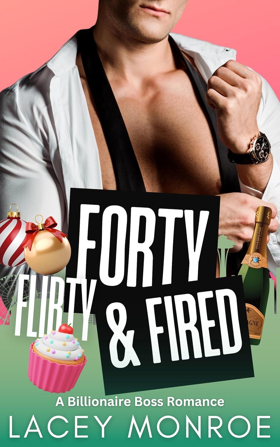 Forty, Flirty & Fired by Lacey Monroe book cover