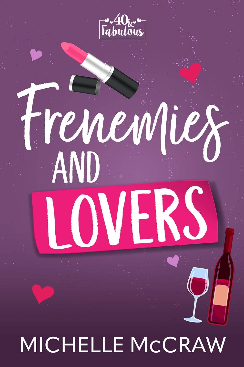 Frenemies and Lovers by Michelle McCraw book cover