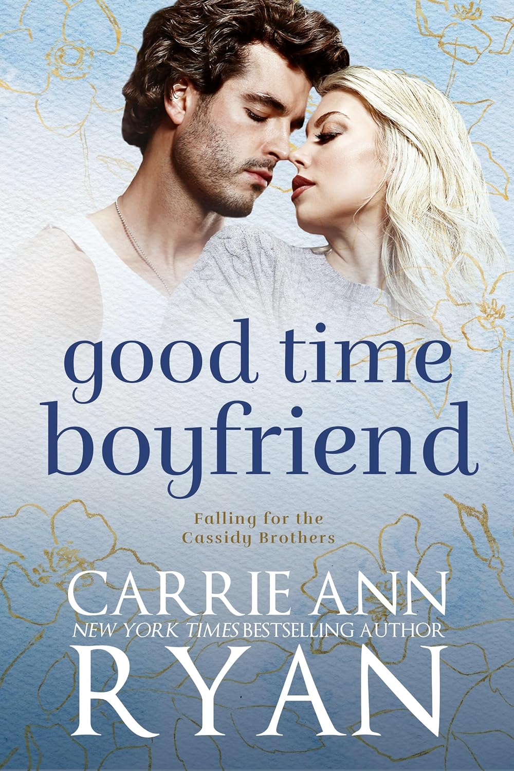 Good Time Boyfriend by Carrie Ann Ryan book cover