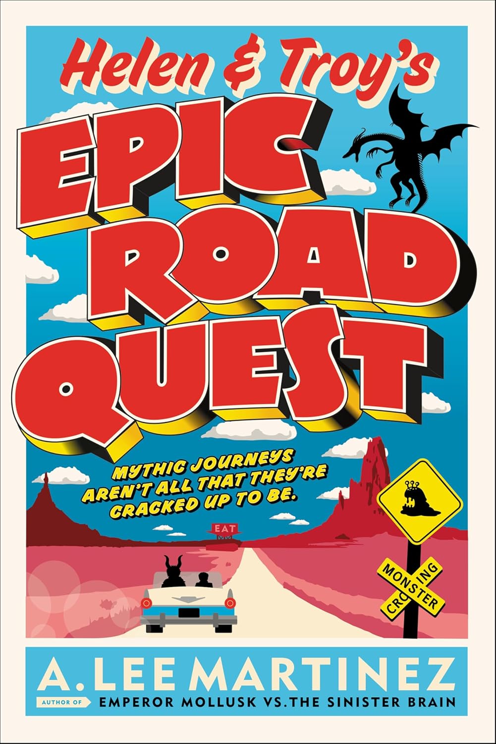 Helen & Troy’s Epic Road Quest by A. Lee Martinez book cover