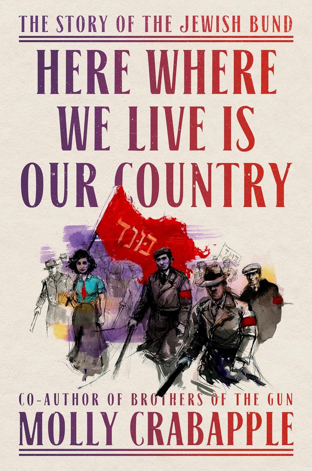 Here Where We Live Is Our Country by Molly Crabapple book cover