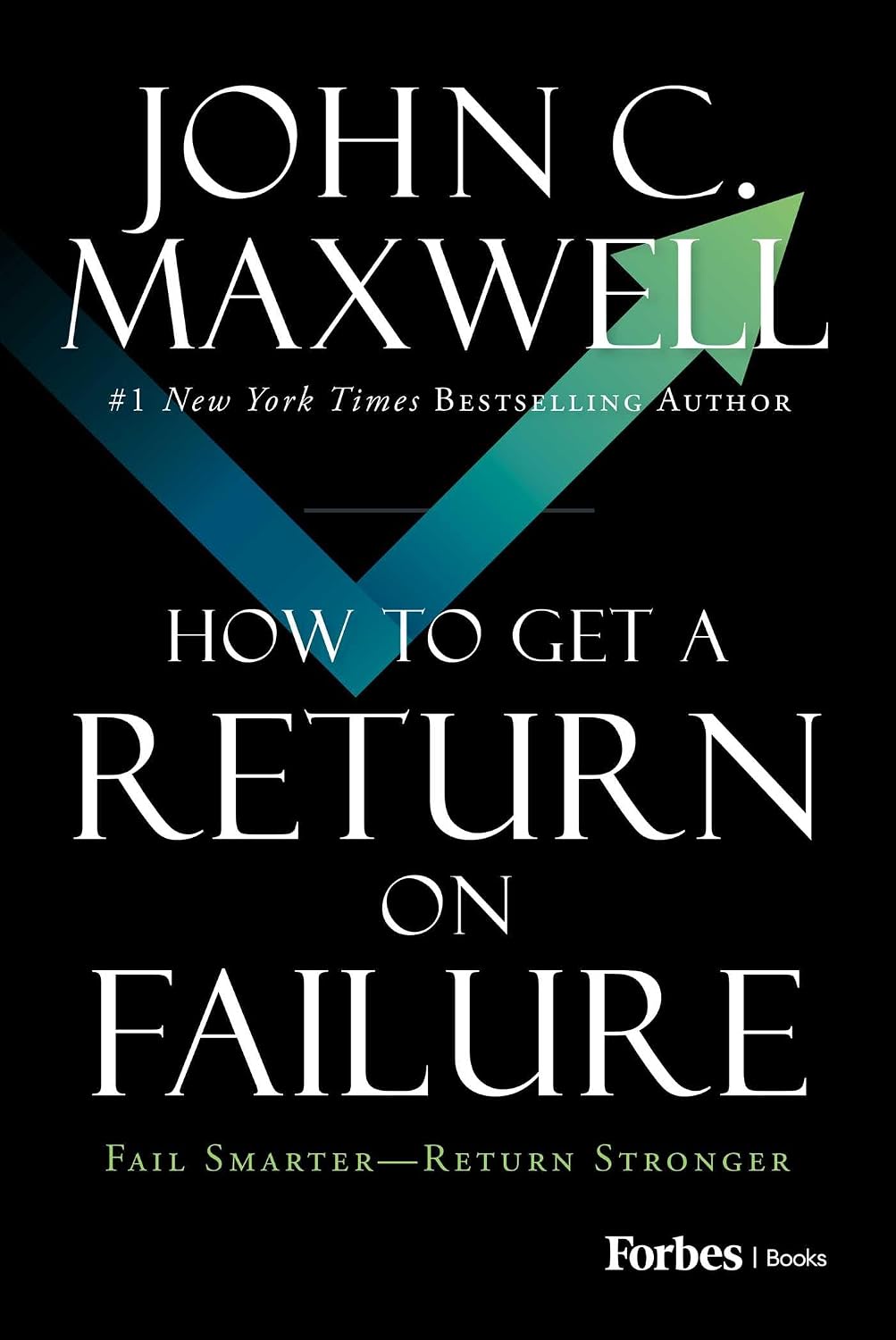How to Get a Return on Failure by John C. Maxwell book cover