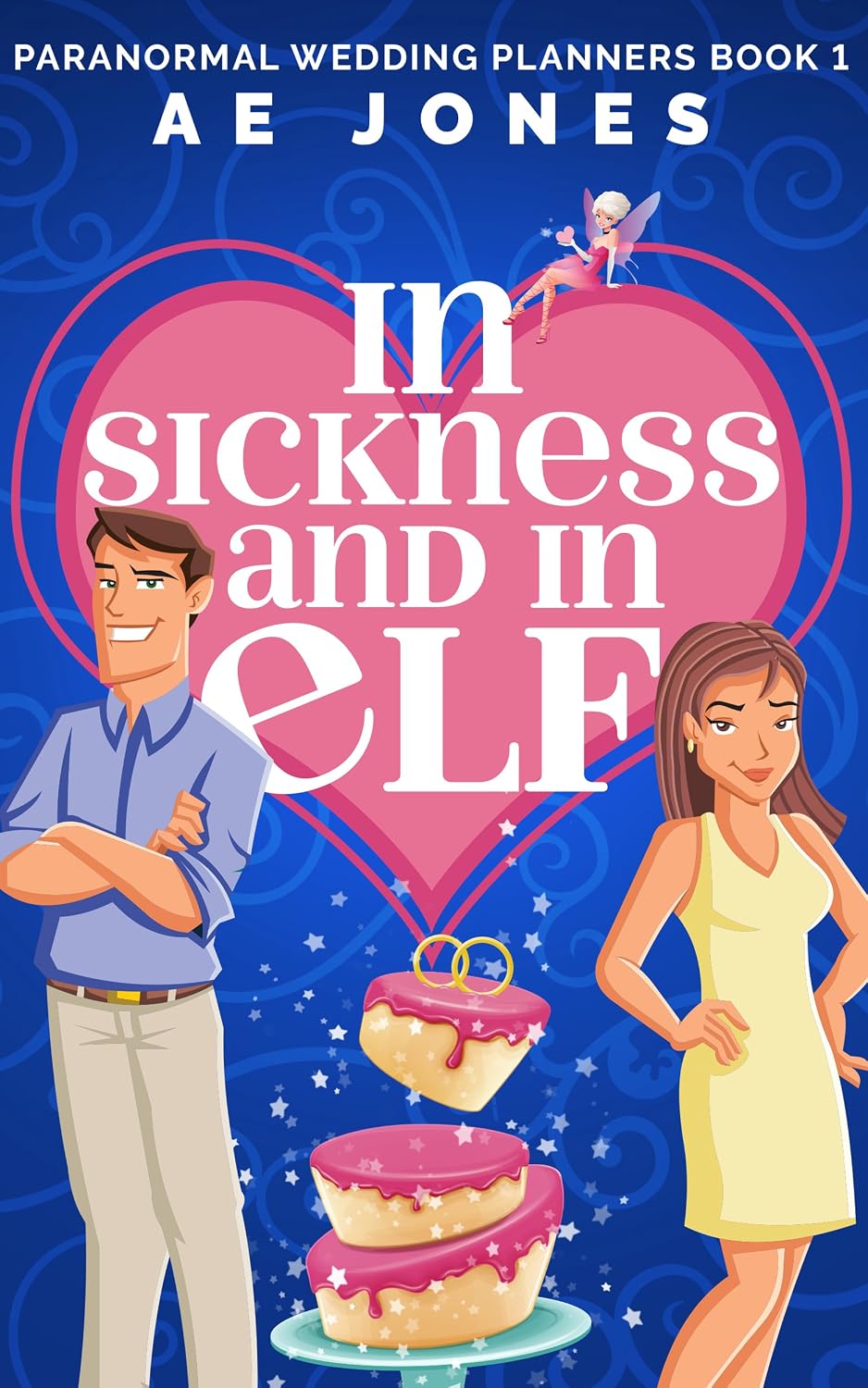 In Sickness and in Elf by AE Jones book cover