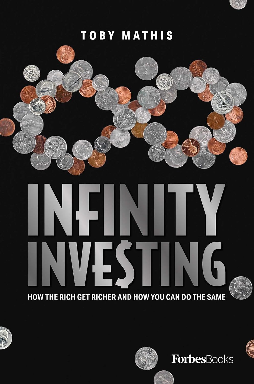 Infinity Investing by Toby Mathis book cover