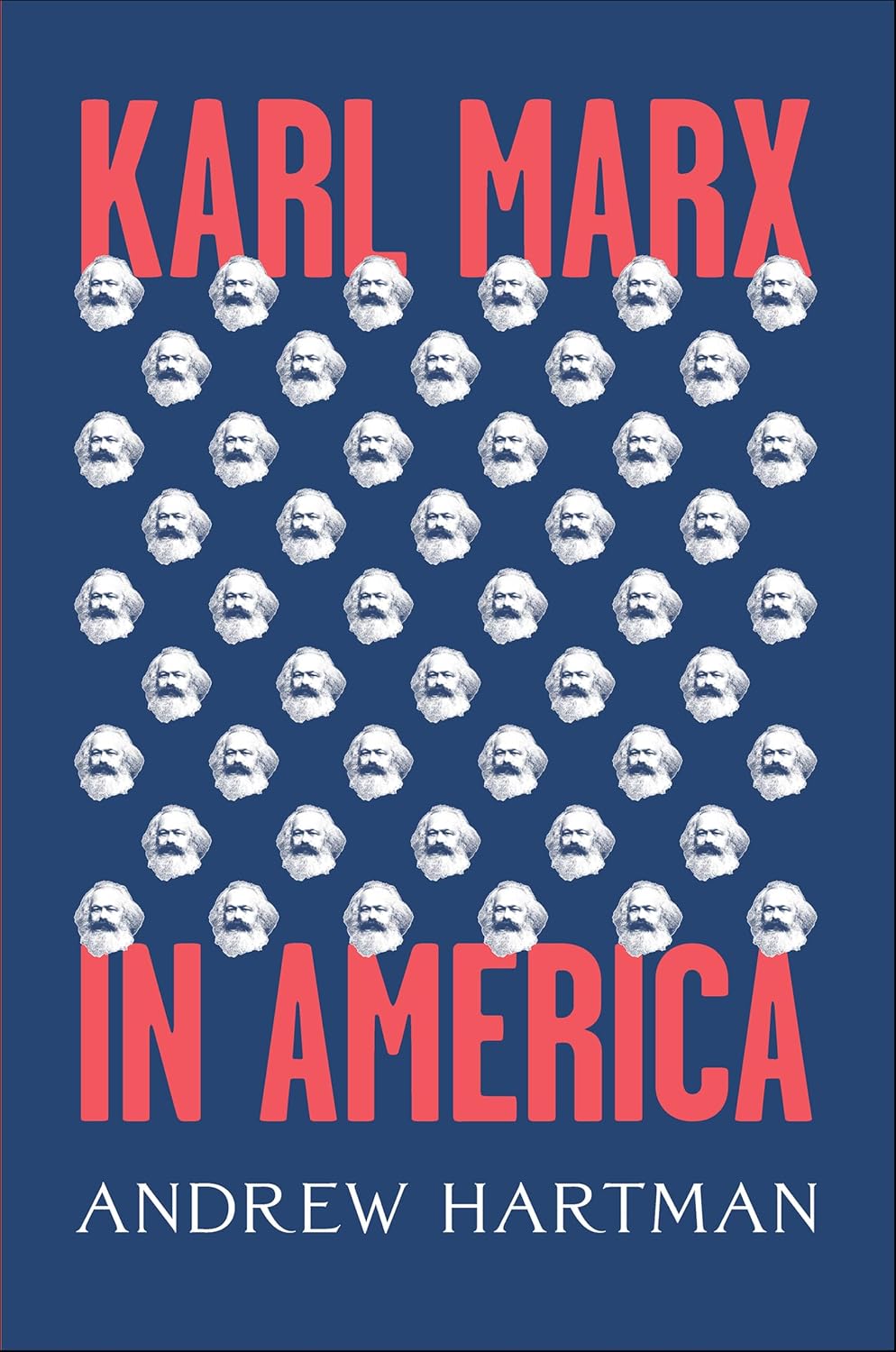 Karl Marx in America by Andrew Hartman book cover