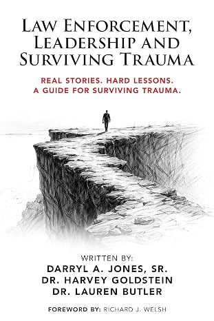 Law Enforcement, Leadership and Surviving Trauma by Darryl Jones book cover