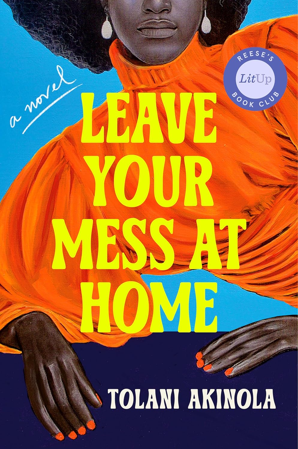 Leave Your Mess at Home by Tolani Akinola book cover