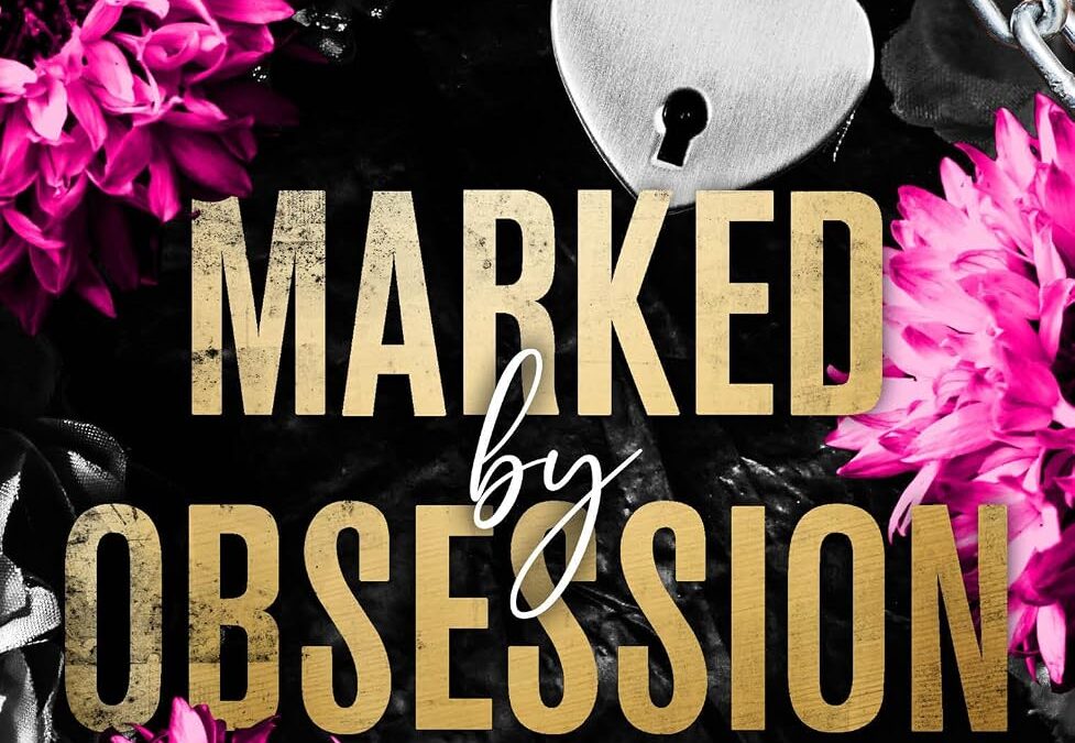 Marked by Obsession