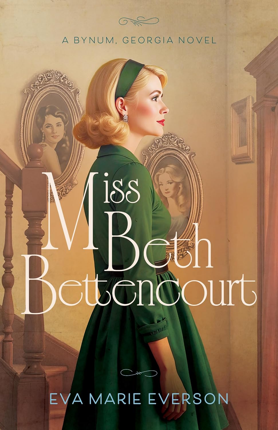 Miss Beth Bettencourt by Eva Marie Everson book cover