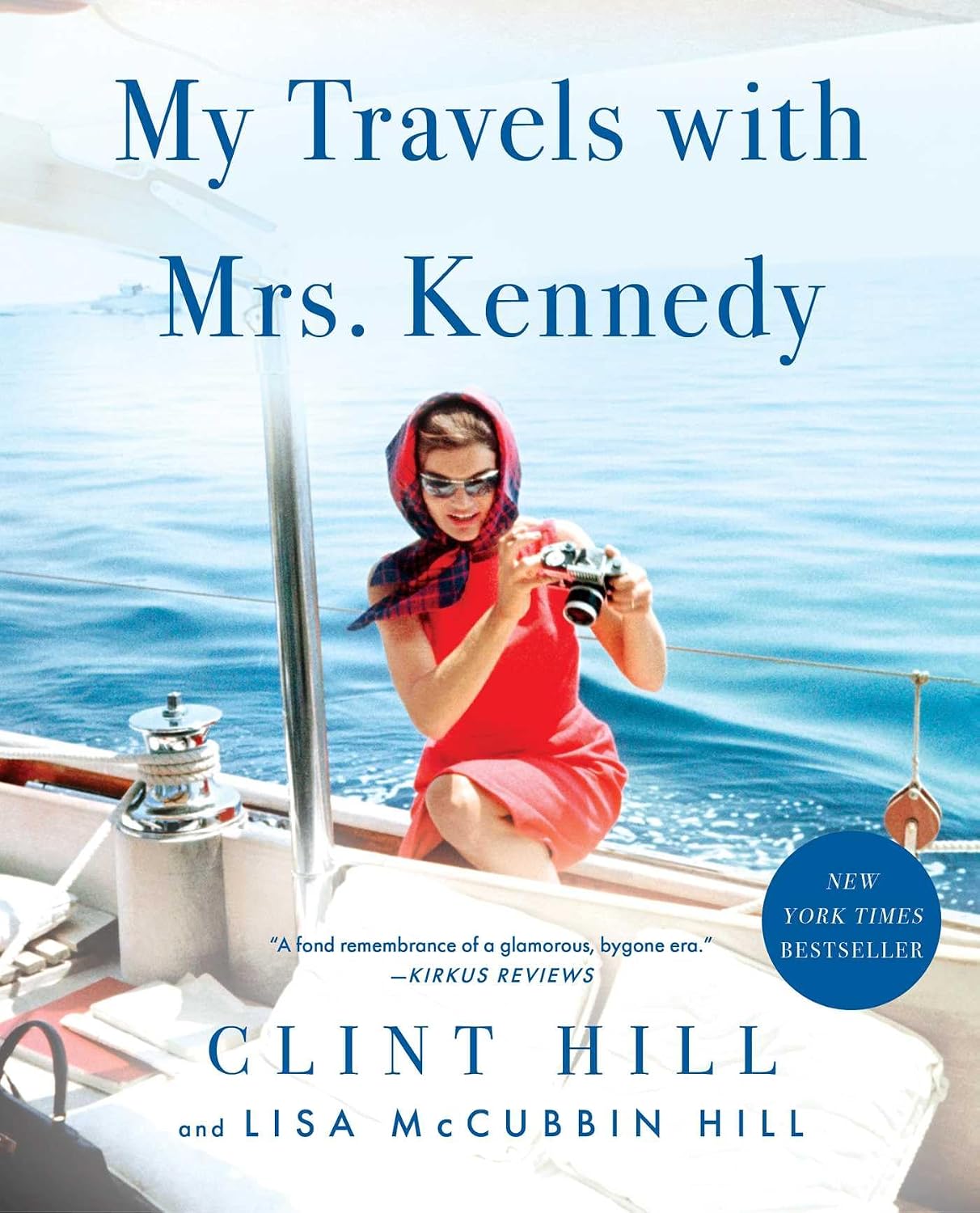My Travels with Mrs. Kennedy by Clint Hill book cover