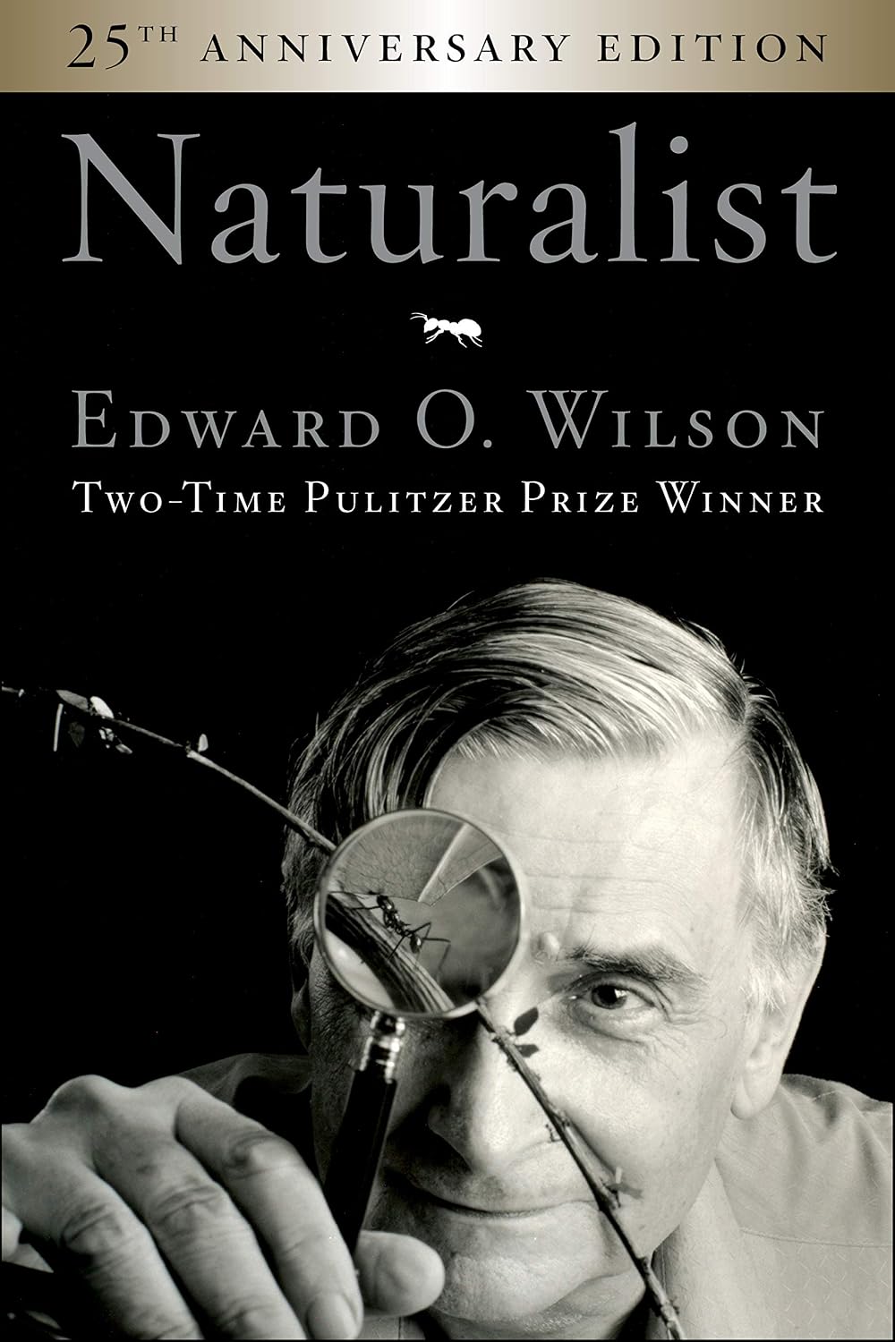 Naturalist (25th Anniversary Edition) by Edward O. Wilson book cover