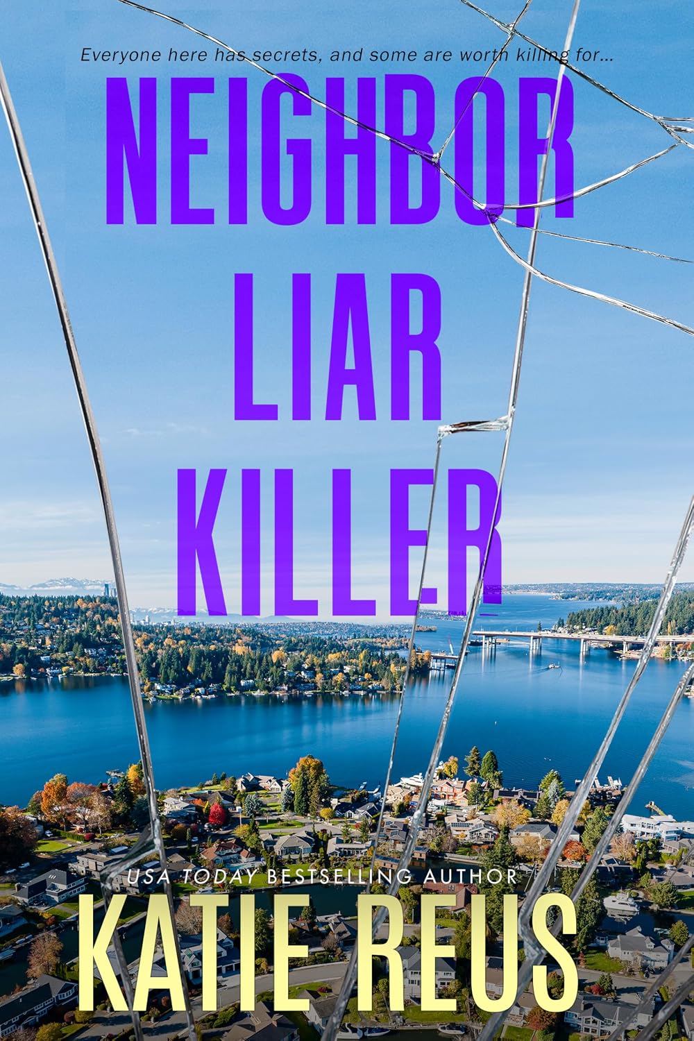 Neighbor Liar Killer by Katie Reus book cover