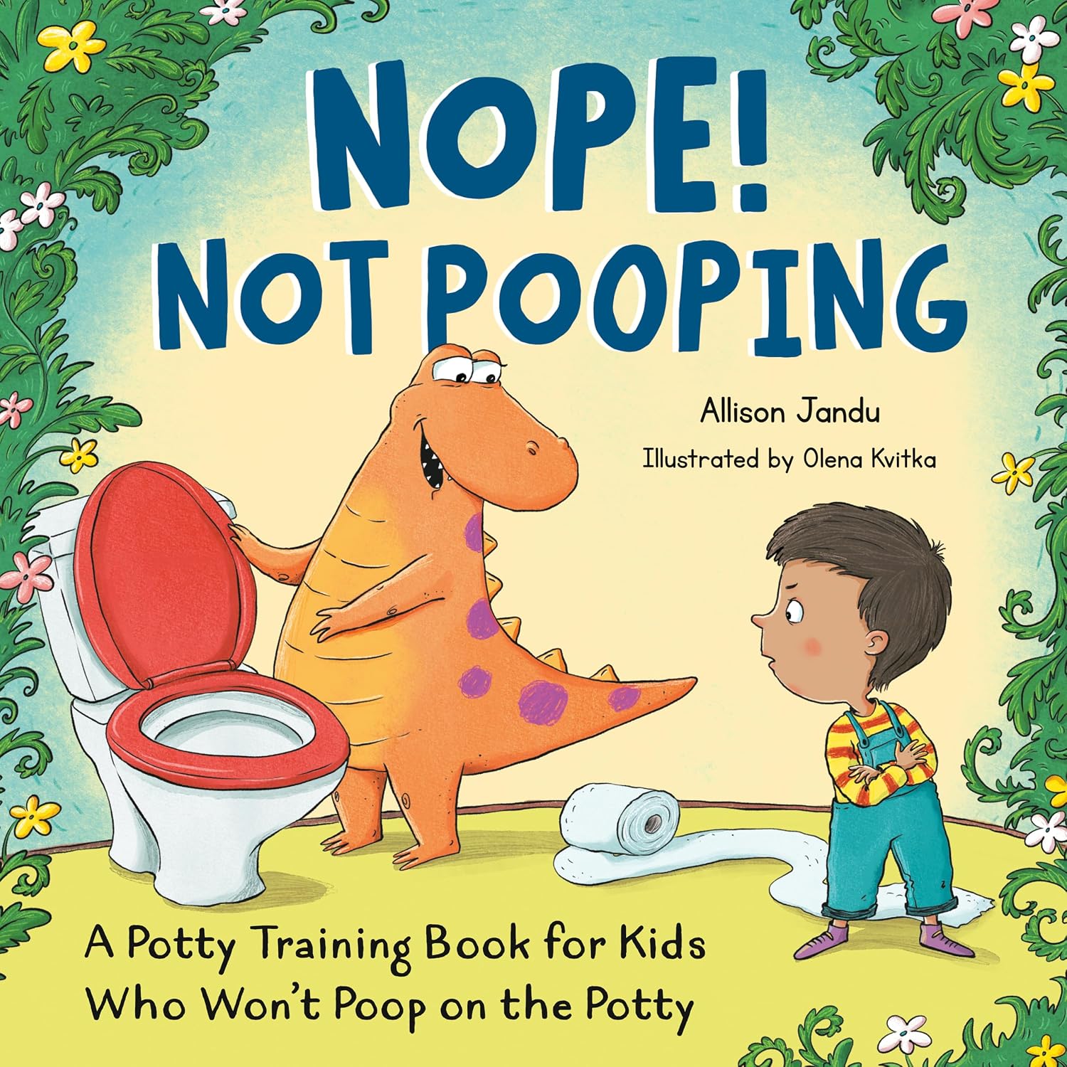 Nope! Not Pooping by Allison Jandu book cover