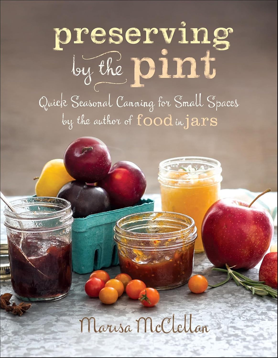 Preserving by the Pint by Marisa McClellan book cover
