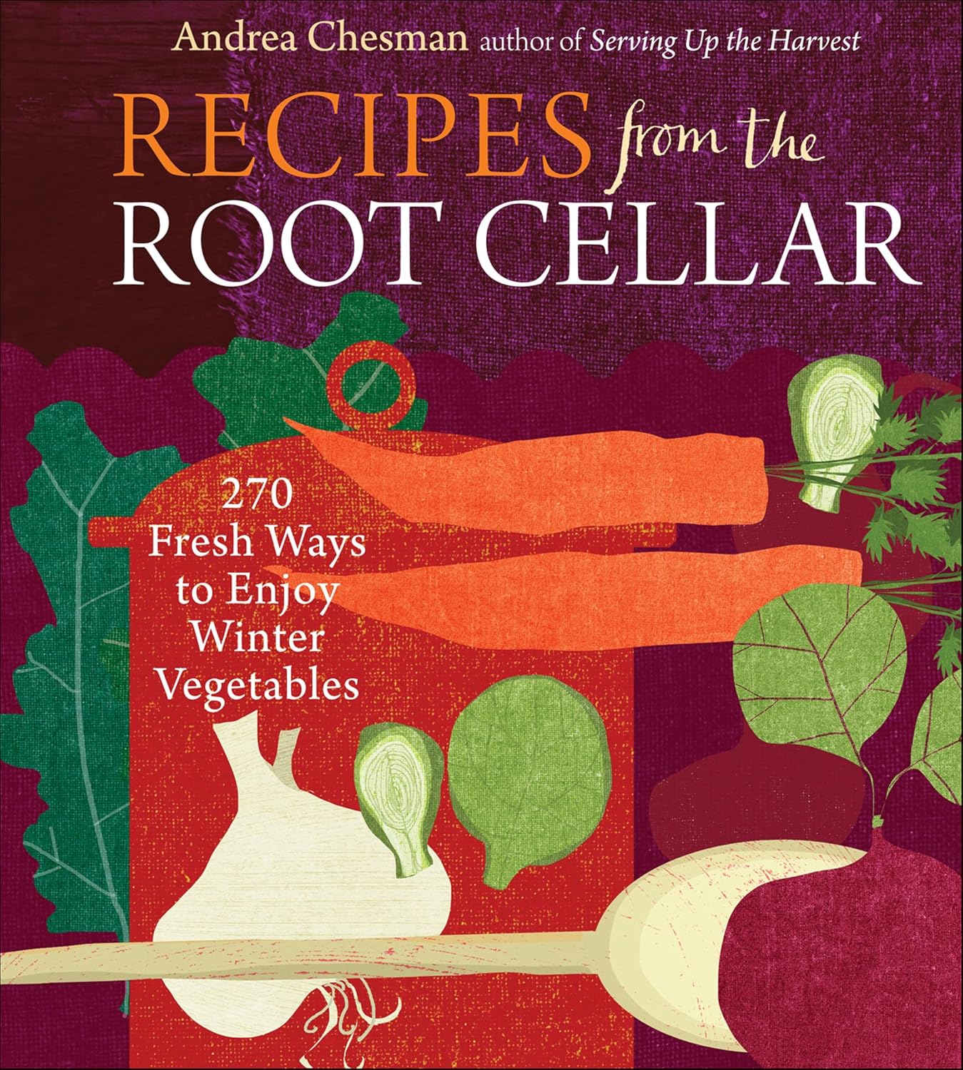 Recipes from the Root Cellar by Andrea Chesman book cover