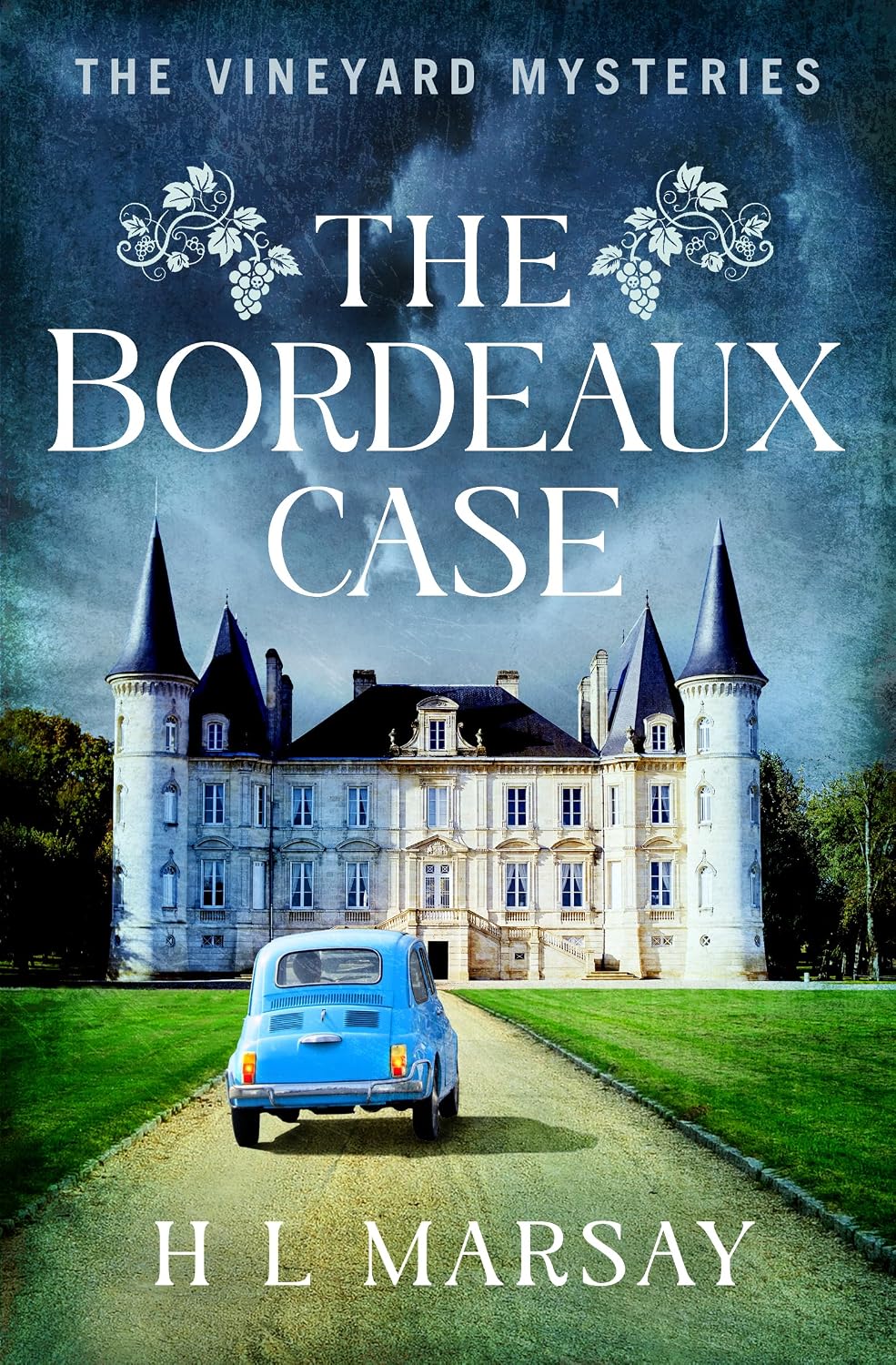The Bordeaux Case by H L Marsay book cover