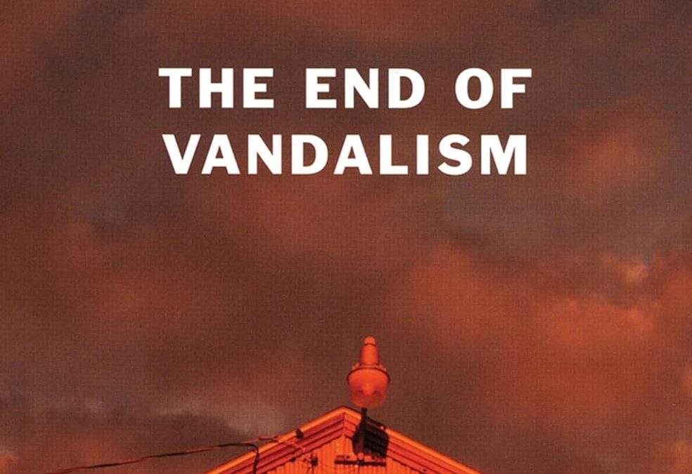 The End of Vandalism