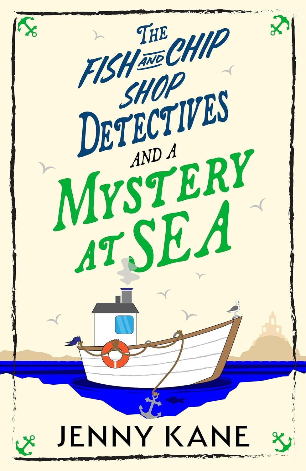 The Fish and Chip Shop Detectives and a Mystery at Sea by Jenny Kane book cover