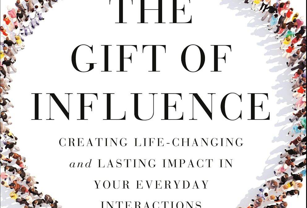 The Gift of Influence