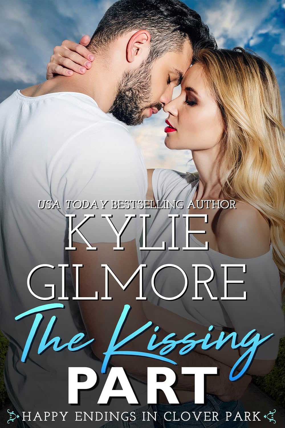 The Kissing Part by Kylie Gilmore book cover