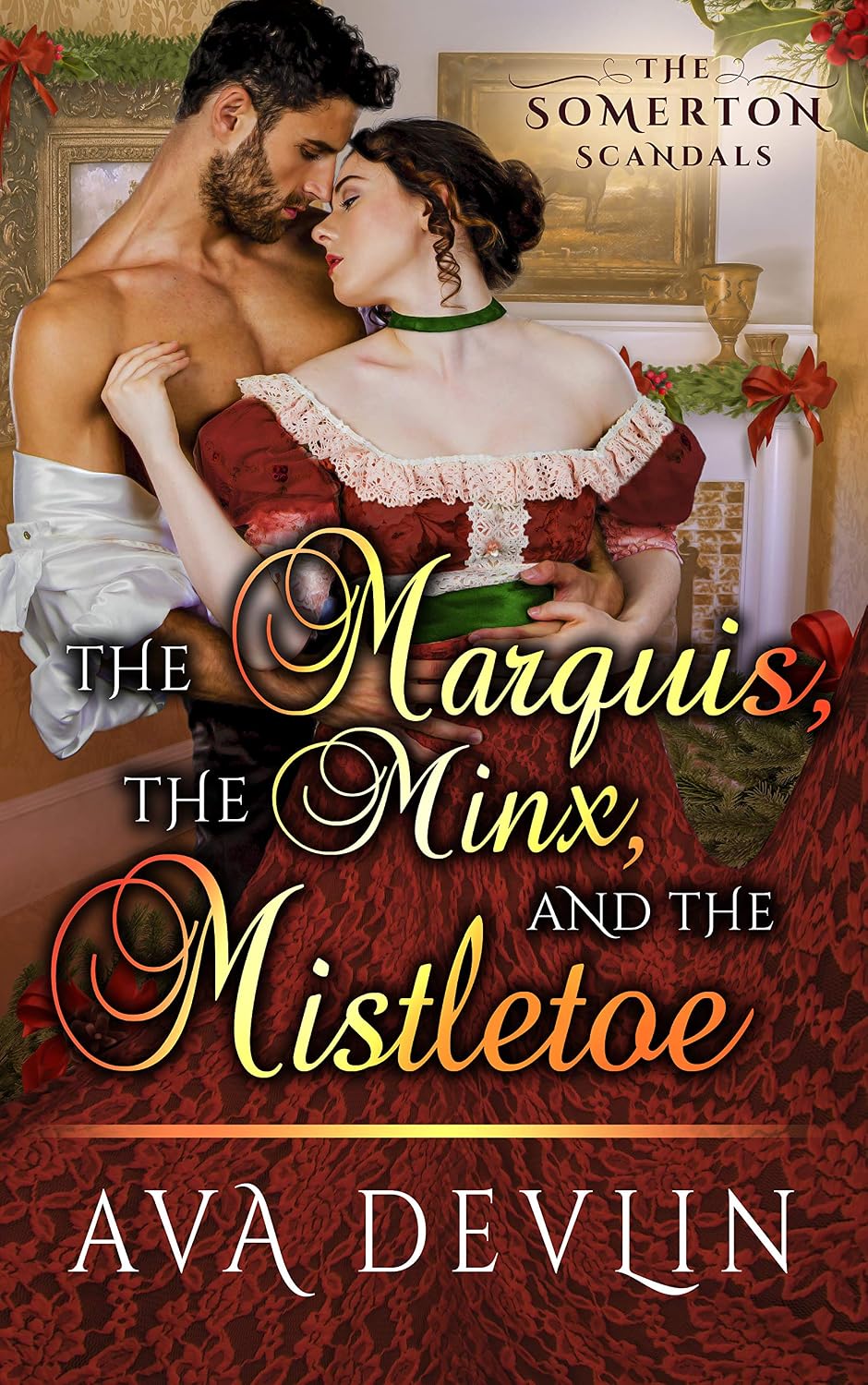 The Marquis, the Minx, and the Mistletoe by Ava Devlin book cover