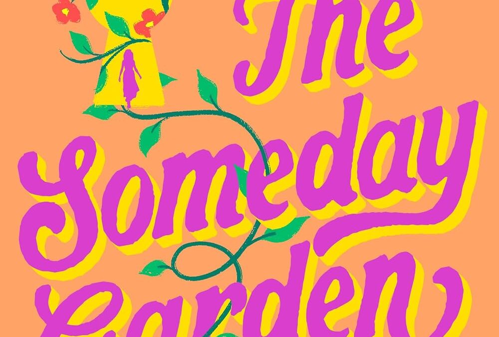 The Someday Garden