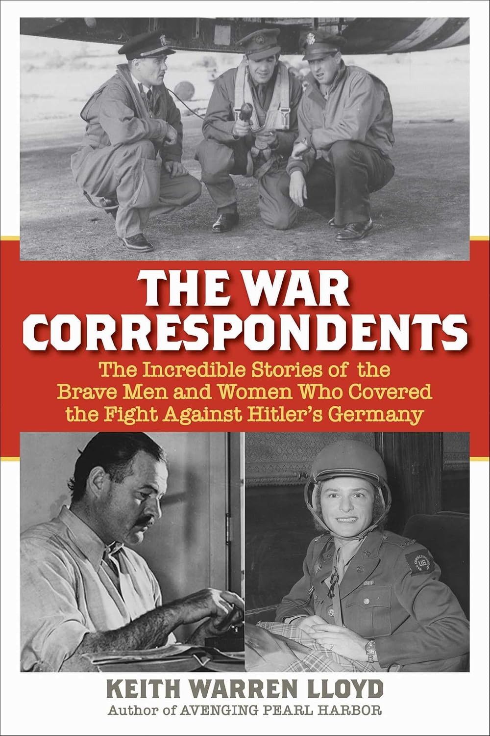 The War Correspondents by Keith Warren Lloyd book cover