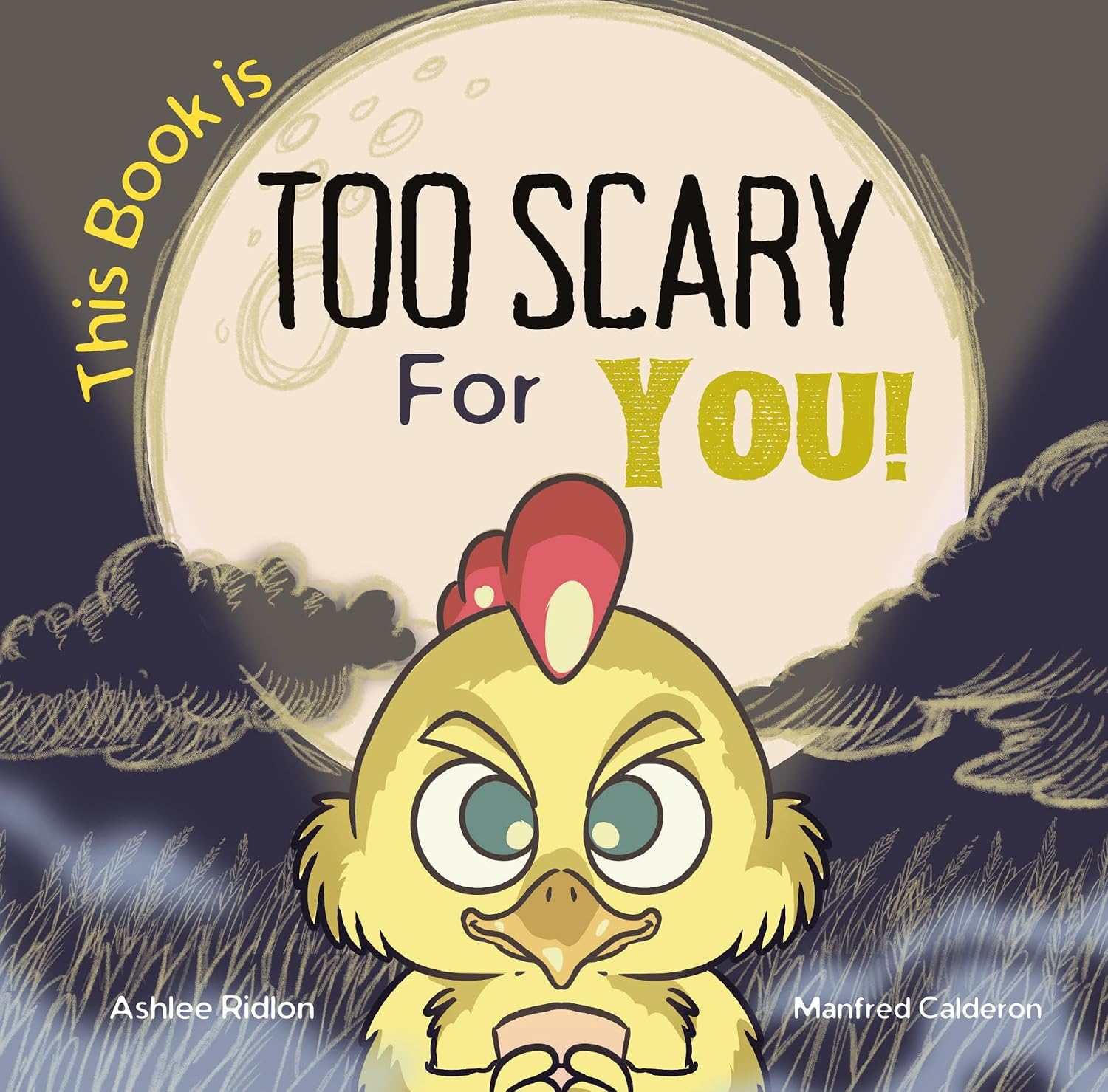 This Book Is Too Scary for You! by Ashlee  Ridlon book cover