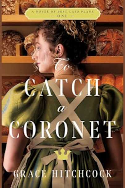 To Catch a Coronet by Grace Hitchcock book cover