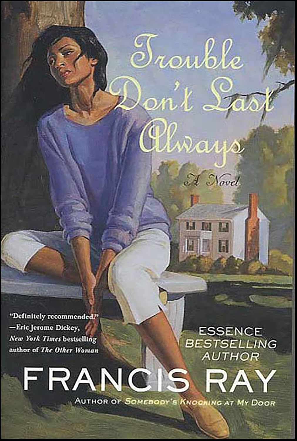 Trouble Don’t Last Always by Francis Ray book cover