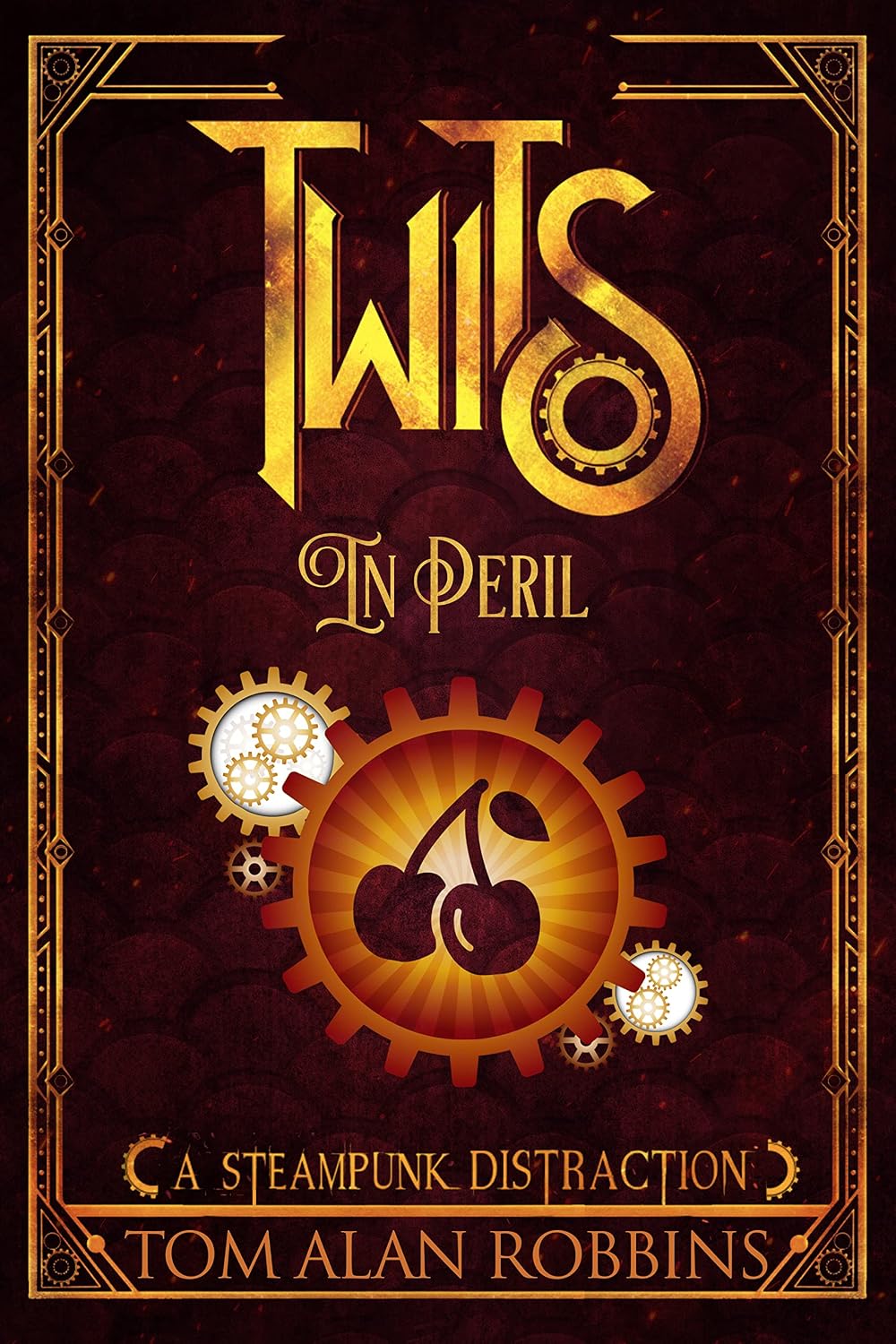 Twits in Peril by Tom Alan Robbins book cover