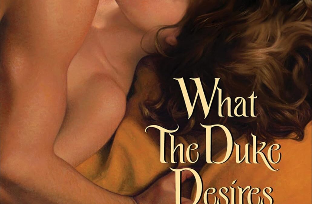 What the Duke Desires