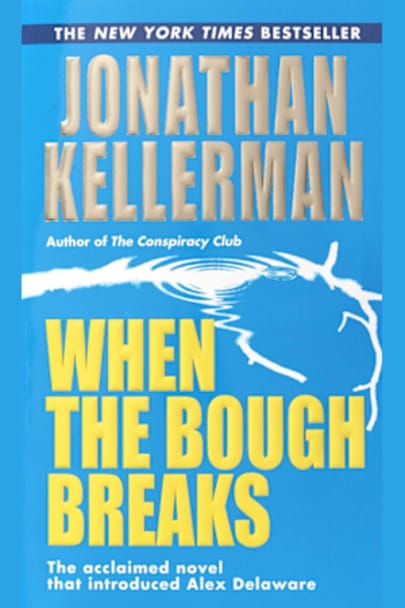 When the Bough Breaks by Jonathan Kellerman book cover