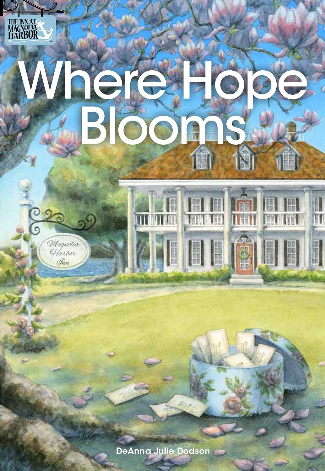 Where Hope Blooms by Deanna Julie Dodson book cover